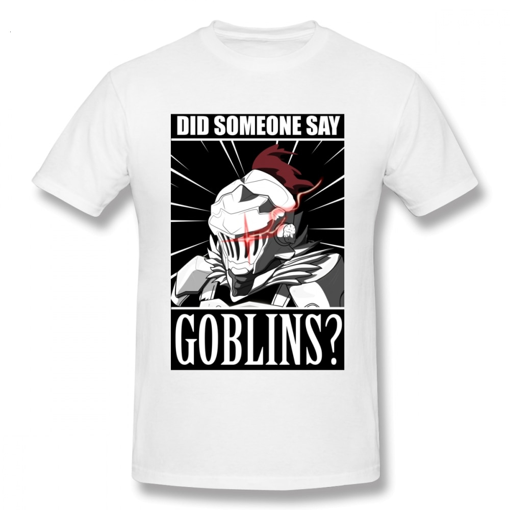 Goblin Slayer Did Someone Say Goblins T-shirt (17 Types) Goblin Slayer Did Someone Say Goblins T-shirt (17 Types)